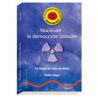 Nucléaire : la démocratie bafouée