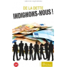 De la dette indignons-nous