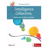 Intelligence Collective, leadership et bien commun