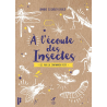 A l’écoute des insectes