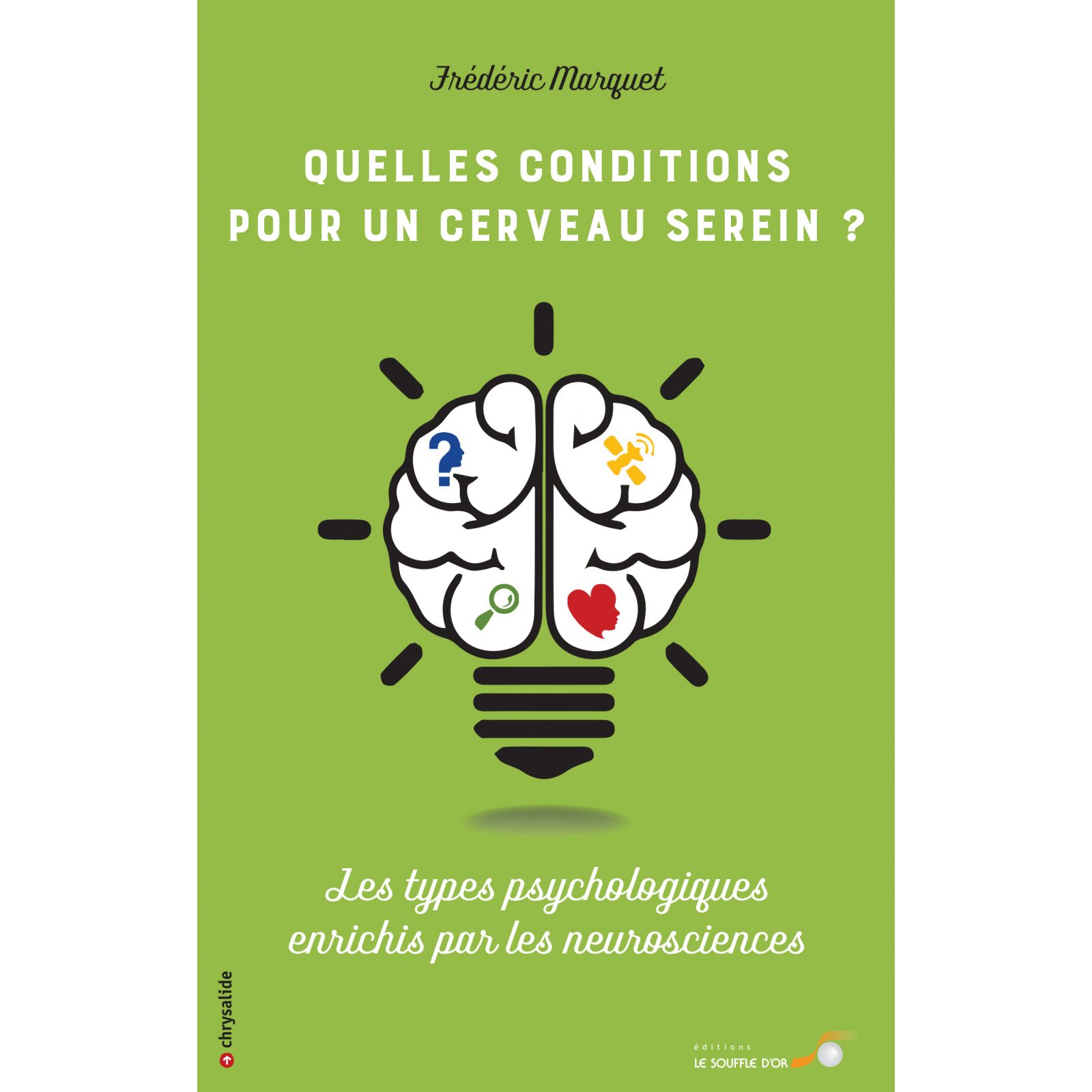 Quelles conditions pour un cerveau serein ?