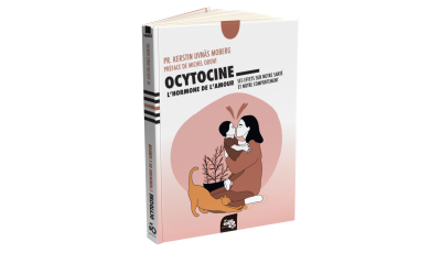 Ocytocine : l'hormone de l'amour