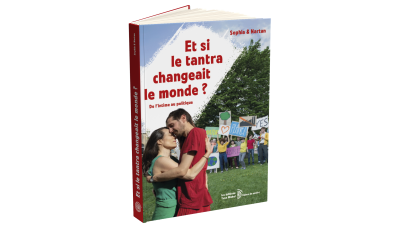 Et si le tantra changeait le monde ? (EBOOK)